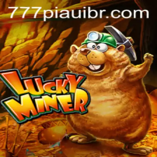 An In-depth Look at LuckyMiner: A Thrilling Adventure in the Realm of 777Piaui