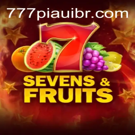 Discovering SevensFruits: An Exciting Dive into the World of 777piaui